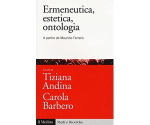 Ermeneutica, estetica, ontologia. A partire da Maurizio Ferraris