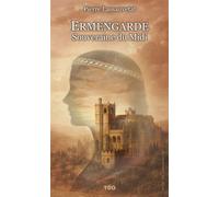 Ermengarde - Souveraine du Midi - Pierre Lassauvetat - T.d.o - broché - Roman