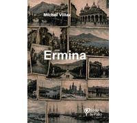 Ermina - Michel Villaz - Du Palio - broché - Roman