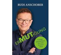 Ermutigung: Erfolgsgeschichten für eine bessere Welt