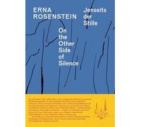 Erna Rosenstein On the Other Side of Silence /anglais/allemand