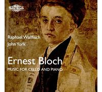 Ernest Bloch – Musique pour violoncelle et piano – CD
