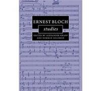Ernest Bloch Studies Ernest Bloch Studies (Auteur)
