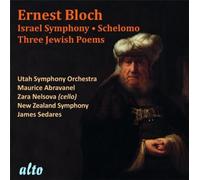 Ernest Bloch : Symphonie Israël - Schelomo - Trois Poèmes Juifs - Cd Album
