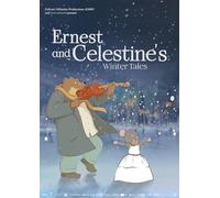 Ernest & Celestine : Contes d'hiver