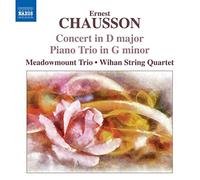 Ernest Chausson – Concerto pour violon, piano et quatuor à cordes, op.21; Trio avec piano, op.3 – NAXOS