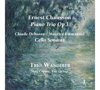 Ernest Chausson : Trio avec piano Opus 3 - Claude Debussy And Maurice Emmanuel : Sonates pour violoncelle CD