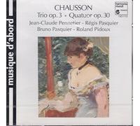 Ernest Chausson Trio Op.3 - Quatuor Op.30