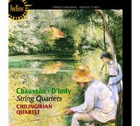 Ernest Chausson-Vincent d'Indy : Quatuors À Cordes