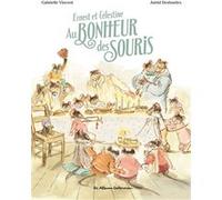 Astrid Desbordes & Gabrielle Vincent – Ernest et Célestine: Au bonheur des souris – Cartonné