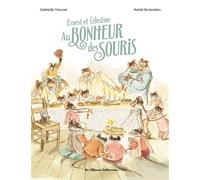 Ernest et Célestine - Au bonheur des souris Édition cartonnée - Astrid Desbordes - Casterman - cartonné - Album jeunesse