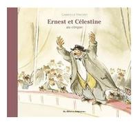 Ernest et Célestine - Au cirque: Nouvelle édition cartonnée