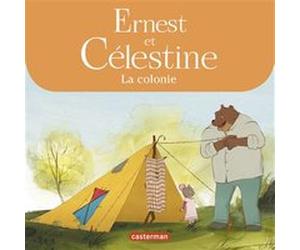 Ernest et Célestine - Célestine part en colonie Moira Bérard (Auteur), Gabrielle Vincent (Auteur), Nils Mathieu (Auteur)