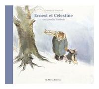 Ernest et Célestine - Ernest et Célestine ont perdu Siméon: Nouvelle édition cartonnée