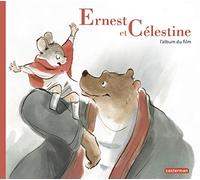 Ernest et Célestine - L'album du film: éditon cartonnée