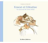 Ernest et Célestine - Le journal de mon bébé: Hors-série