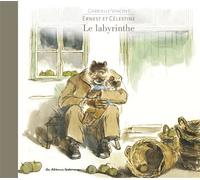 Ernest et Célestine - Le labyrinthe Edtion cartonnée dos toilé - Gabrielle Vincent - Casterman - cartonné - Album jeunesse dès 3 ans