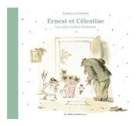 Ernest et Célestine – Les plus belles histoires – Nouvelle édition cartonnée – Casterman