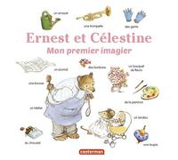 Gabrielle Vincent – Ernest et Célestine : Mon premier imagier – Imagier tout carton – Casterman