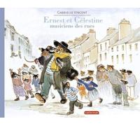 Ernest et Célestine : Musiciens des rues de Gabrielle Vincent (2012) Broché