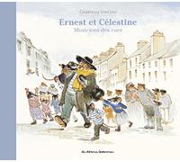 Ernest et Célestine - Musiciens des rues: Nouvelle édtion cartonnée