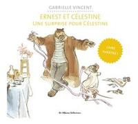 Ernest Et Célestine - Une Surprise Pour Célestine - Livre Théâtre