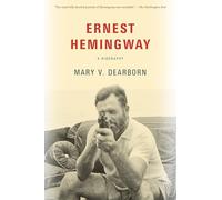 Ernest Hemingway: A Biography