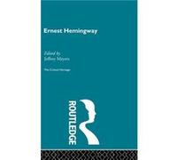 Ernest Hemingway by Jeffrey Meyers Hardcover Book