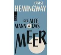 Ernest Hemingway Der alte Mann und das Meer (Poche)