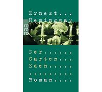 Ernest Hemingway Der Garten Eden (Poche)