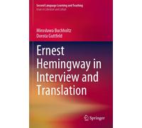 Ernest Hemingway In Interview And Translation