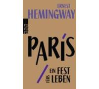 Ernest Hemingway Paris, ein Fest furs Leben (Poche)