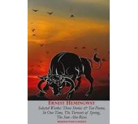 Ernest Hemingway Selected Works
