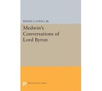 Ernest J. Lovell Medwin's Conversations of Lord Byron (Poche)