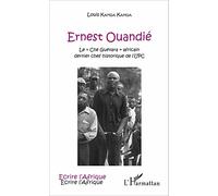 Ernest Ouandié – Le «Che Guevara» africain, dernier chef historique de l'UPC