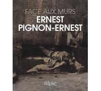 ERNEST PIGNON-ERNEST FACE AUX MURS