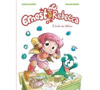 Ernest & Rebecca - Tome 5 - L'École des bêtises - Guillaume Bianco - Le Lombard Eds - cartonné - Bande dessinée jeunesse
