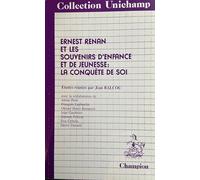 Ernest Renan et les souvenirs d'enfance et de jeunesse: La conquête de soi