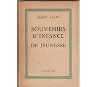 Ernest Renan, souvenirs d'enfance et de jeunesse