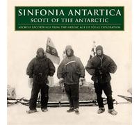 Ernest Shackleton - Sinfonia Antartica/Scott of Th
