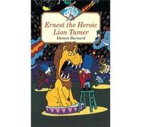 Ernest the Heroic Lion Tamer by Damon Burnard Paperback Book Burnard, Damon (Auteur)