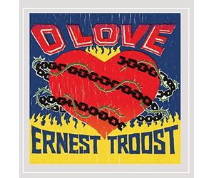 Ernest Troost - O Love