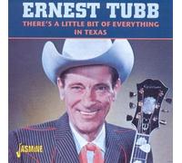 ERNEST TUBB - THERE'S A LITTLE BIT OF EVERYTHING IN TEXAS CD NEUF