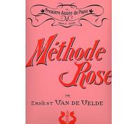 Ernest Van de Velde : Méthode Rose 1Ère Année (Version Traditionnelle). Partitions pour Piano