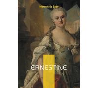 Ernestine: Passion, Libertinage & Crime
