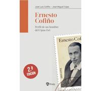 Ernesto Cofiño: Perfil de un hombre del Opus Dei