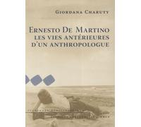 Ernesto De Martino: Les vies antérieures d'un anthropologue