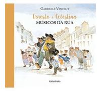 Ernesto E Celestina. Músicas Da Rúa - [Livre en VO] Vincent, Gabrielle (Auteur)