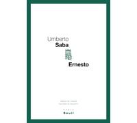Ernesto - Umberto Saba - Seuil - Livre