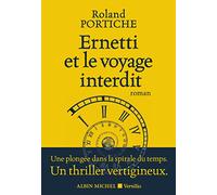 Roland Portiche – Ernetti et le voyage interdit – Roman – Broché